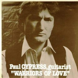 Пластинка Paul Cypress, guitarist Warriors of love